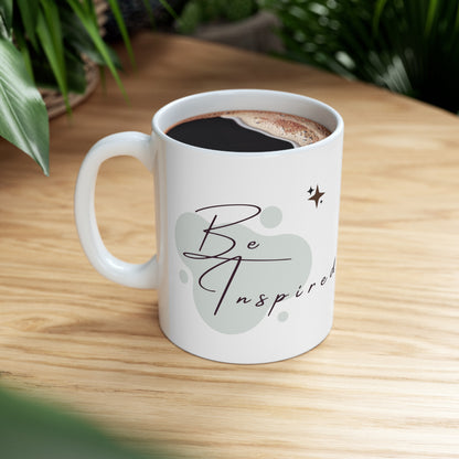 Be Inspired - Ceramic Mug 11 oz