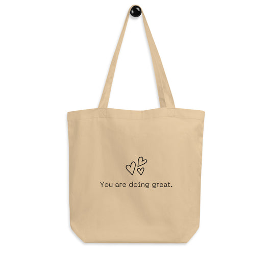 You Are Doing Great - Eco Tote Bag